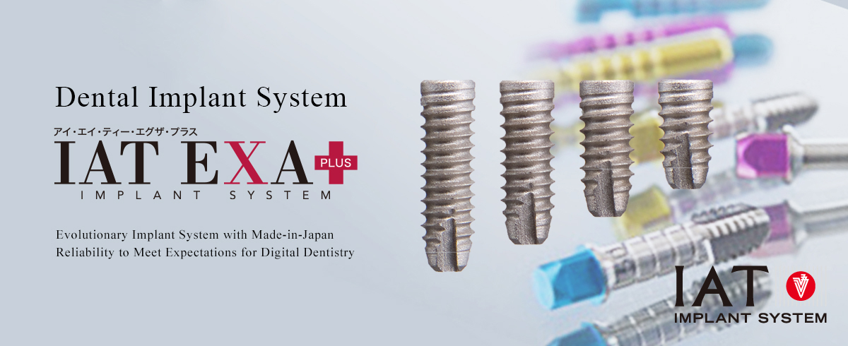 Dental Implant System IAT EXA series Simple and Systematic, Easy and Safety, High cost Performance,